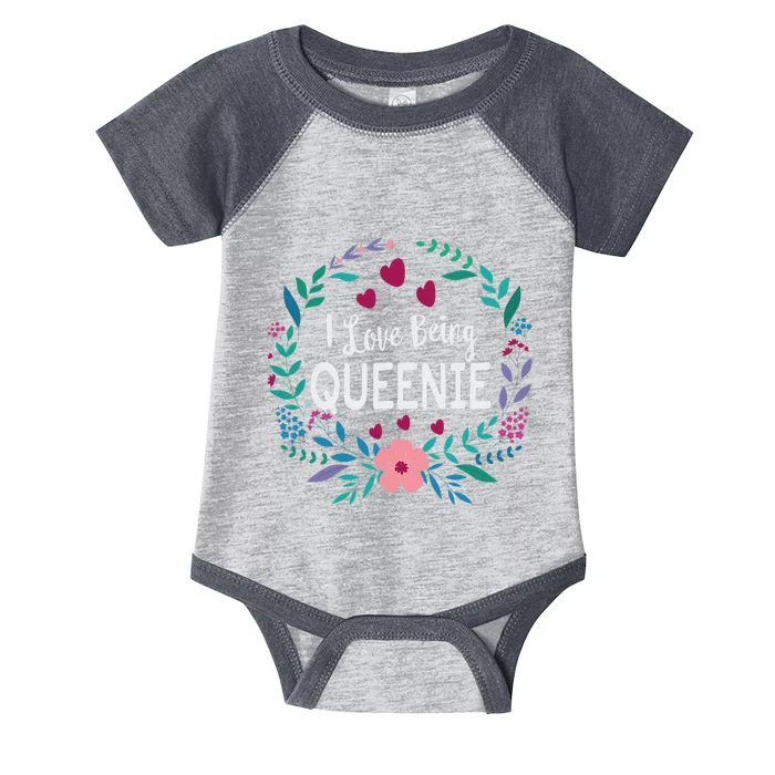 I Love Being Queenie For Mother's Day Gift Infant Baby Jersey Bodysuit