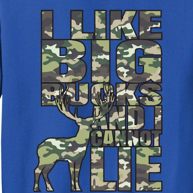 I Like Big Bucks And I Cannot Lie Hunting Deer Archery Rifle Gift Tall Sweatshirt