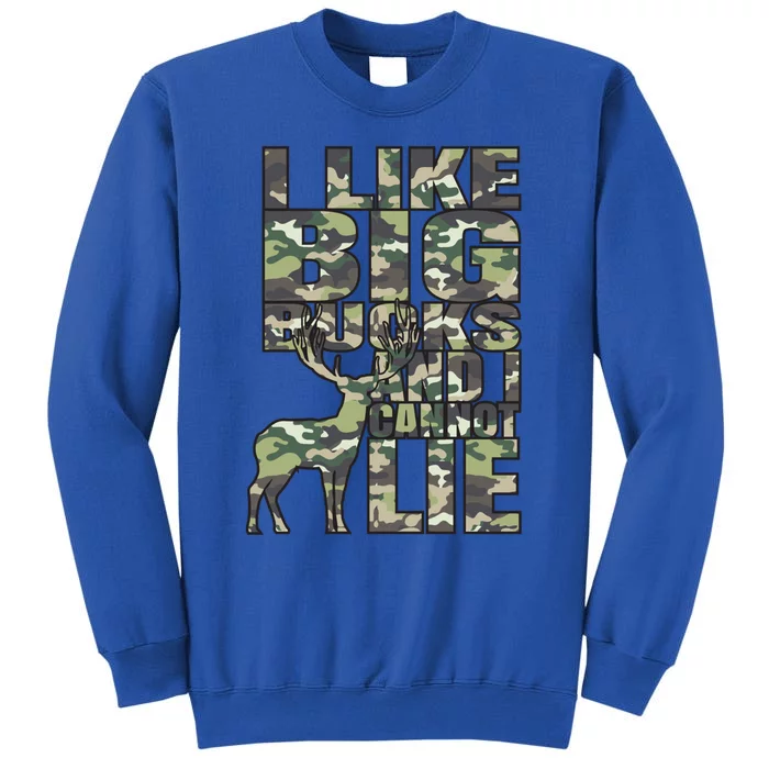 I Like Big Bucks And I Cannot Lie Hunting Deer Archery Rifle Gift Tall Sweatshirt