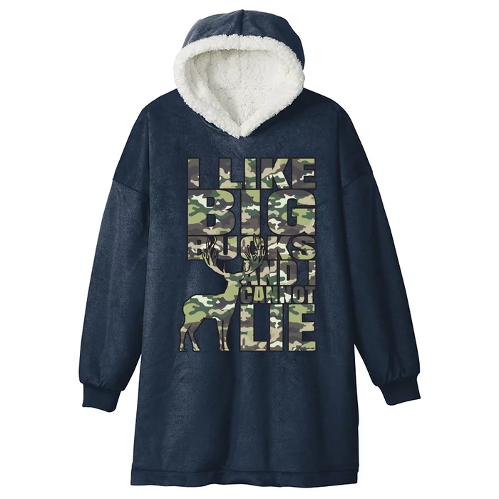 I Like Big Bucks And I Cannot Lie Hunting Deer Archery Rifle Gift Hooded Wearable Blanket