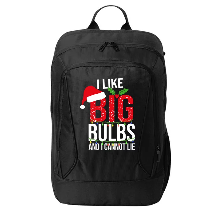 I Like Big Bulbs And Cannot Lie Christmas Light Decorator Gift City Backpack