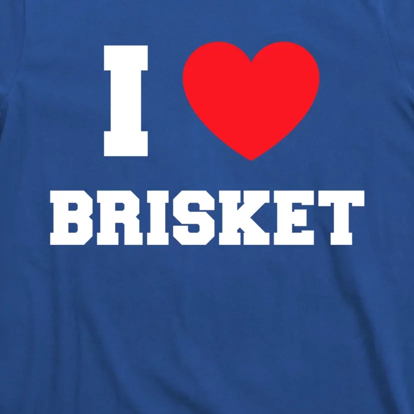 I Love Brisket Gift T-Shirt