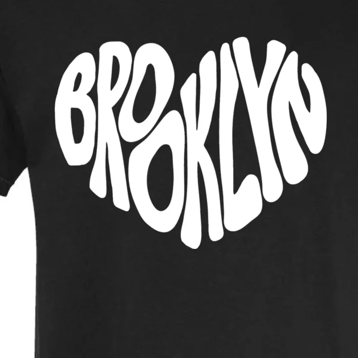 I Love Brooklyn New York Nyc Gifts Garment-Dyed Heavyweight T-Shirt