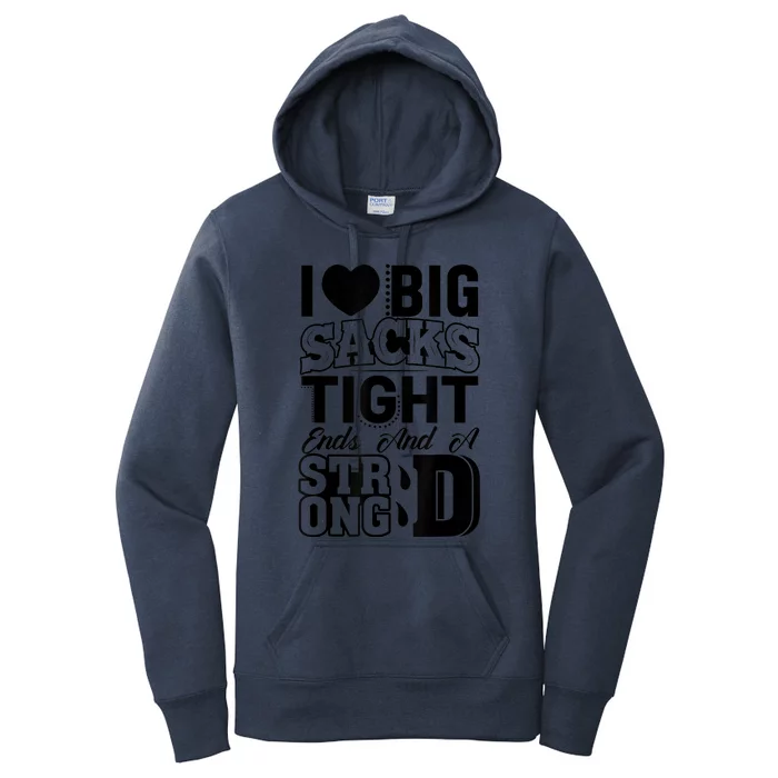 I Love Big Sacks Tight Ends And Strong D Wos Football Women's Pullover Hoodie