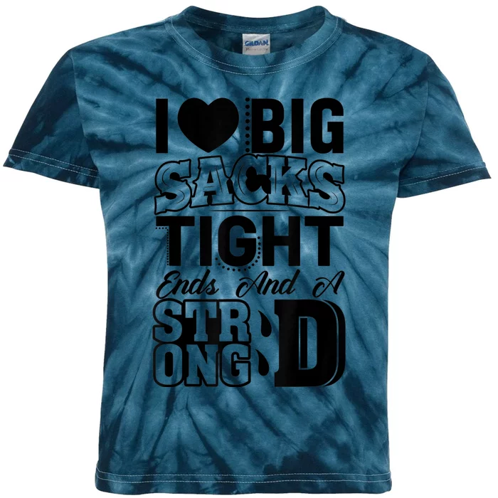 I Love Big Sacks Tight Ends And Strong D Wos Football Kids Tie-Dye T-Shirt