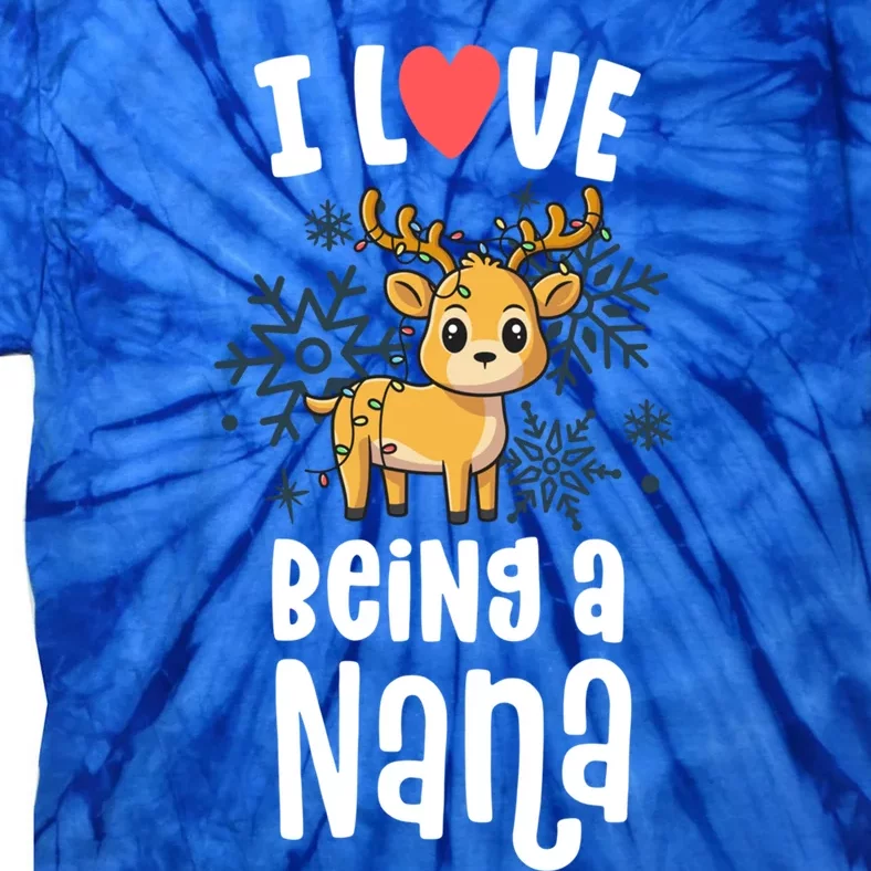 I Love Being A Nana Reindeer Funny Family Christmas Funny Gift Tie-Dye T-Shirt