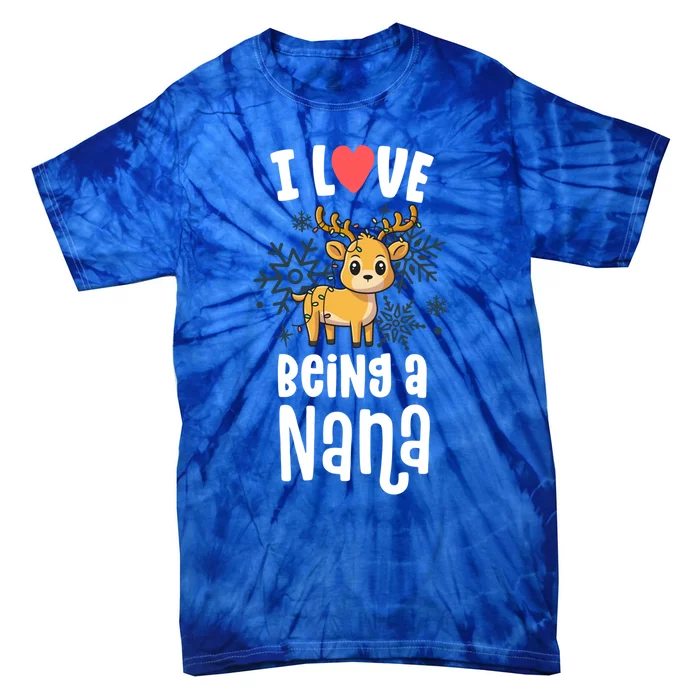 I Love Being A Nana Reindeer Funny Family Christmas Funny Gift Tie-Dye T-Shirt