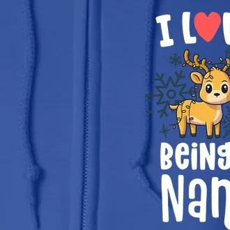 I Love Being A Nana Reindeer Funny Family Christmas Funny Gift Full Zip Hoodie