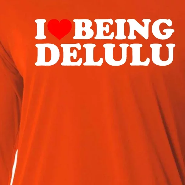 I Love Being Delulu I Heart Being Delulu Red Heart Delulu Cooling Performance Long Sleeve Crew