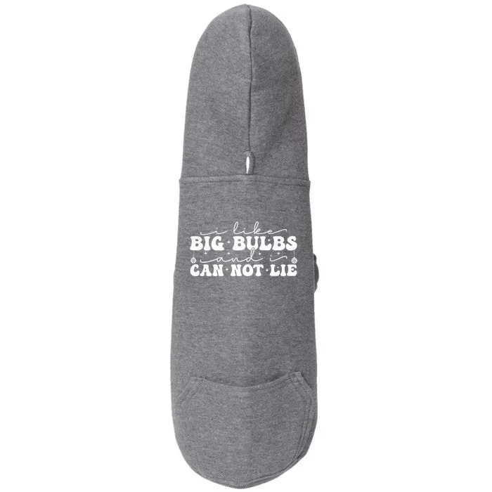 I Like Big Bulbs And I Cannot Lie Funny Holiday Christmas Gift Doggie 3-End Fleece Hoodie