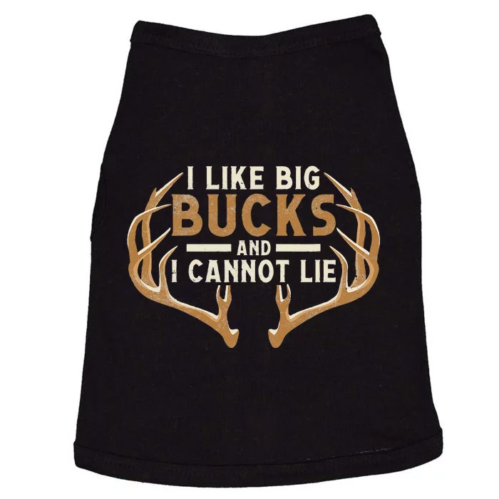 I Like Big Bucks And I Cannot Lie Hunter Deer Hunting Doggie Tank