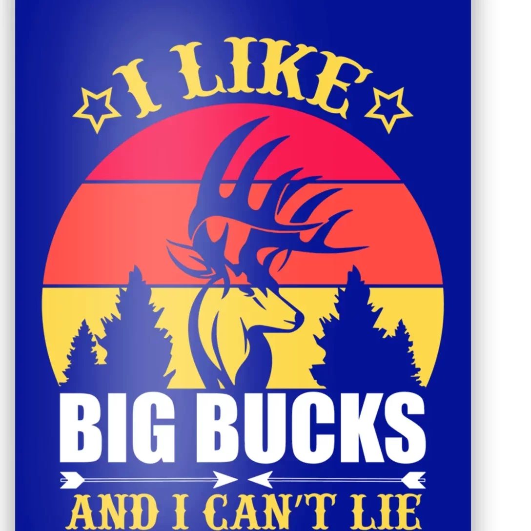 I Like Big Bucks And I Cant Lie Meaningful Gift Poster