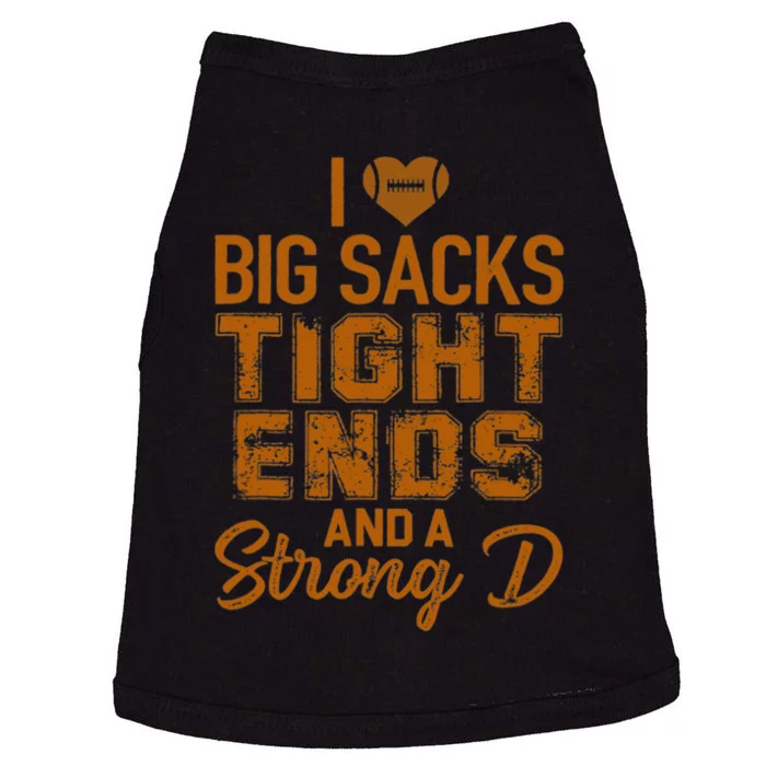 I Love Big Sacks Tight Ends And A Strong D Funny Football Doggie Tank