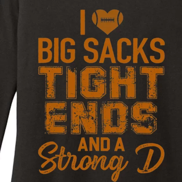 I Love Big Sacks Tight Ends And A Strong D Funny Football Womens CVC Long Sleeve Shirt