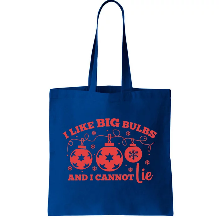 I Like Big Bulbs And I Cannot Lie Christmas Balls Festive Gift Tote Bag