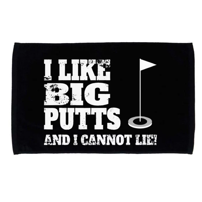 I Like Big Putts And I Cannot Lie Funny Golf Microfiber Hand Towel