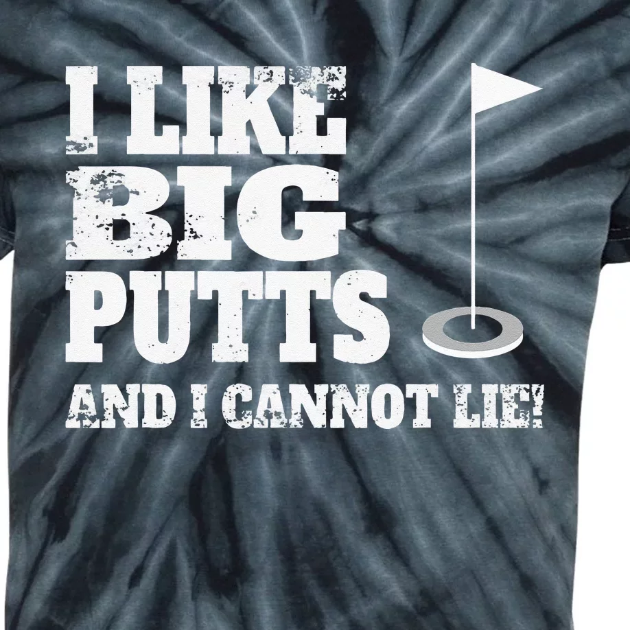 I Like Big Putts And I Cannot Lie Funny Golf Kids Tie-Dye T-Shirt