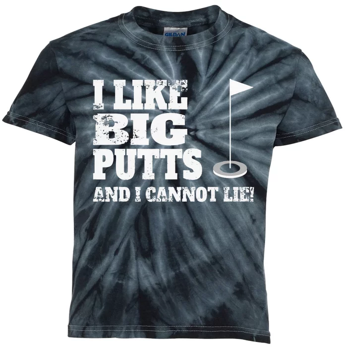 I Like Big Putts And I Cannot Lie Funny Golf Kids Tie-Dye T-Shirt