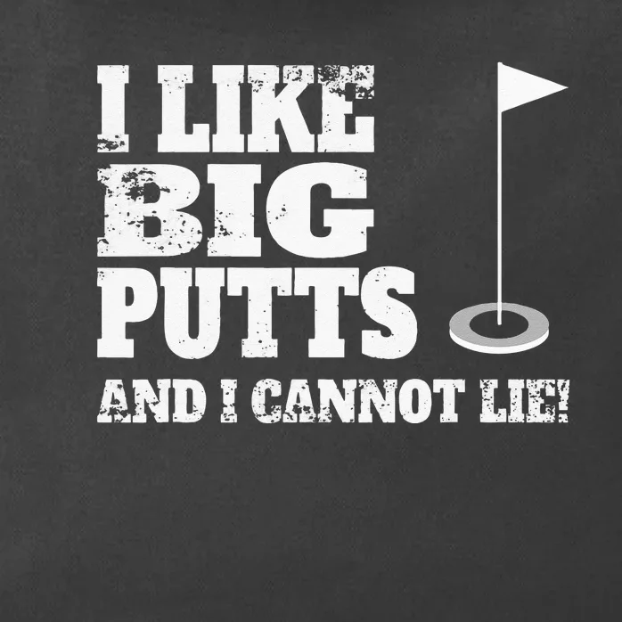 I Like Big Putts And I Cannot Lie Funny Golf Zip Tote Bag