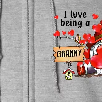 I Love Being A Granny Gnome Granny Heart Valentine's Day Gift Full Zip Hoodie