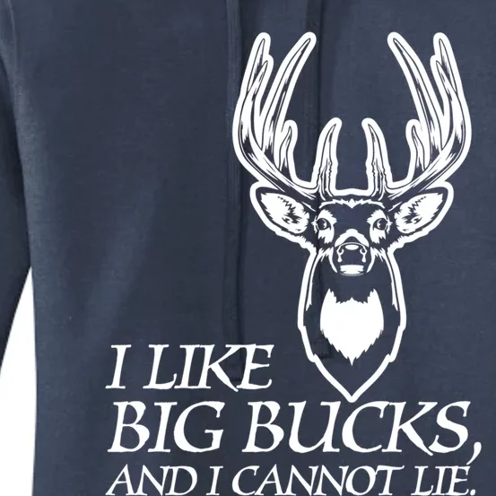 I Like Big Bucks And I Cannot Lie Gift Funny Deer Hunting Gift Women's Pullover Hoodie