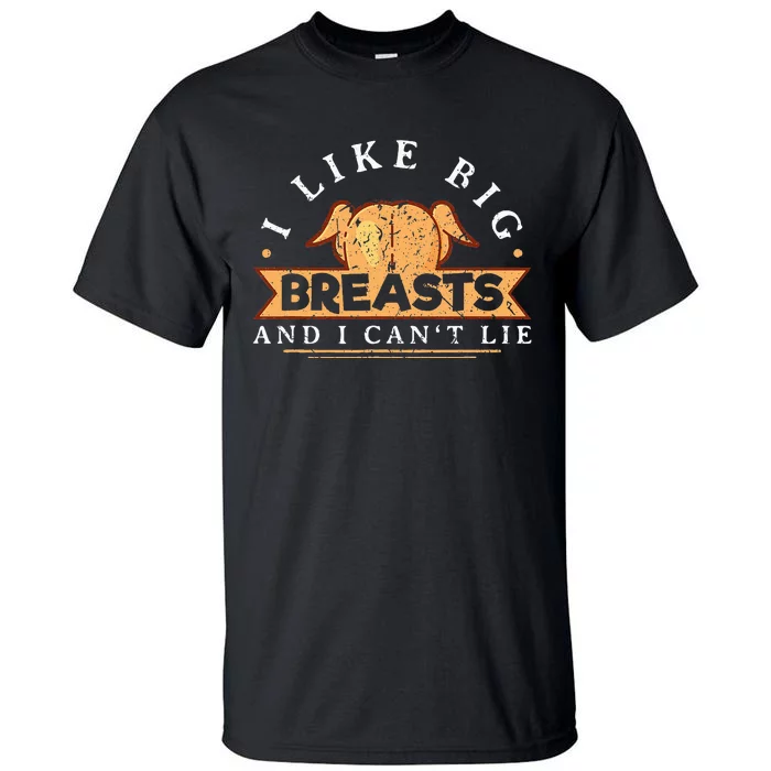 I Like Big Breasts Funny Thanksgiving Turkey Joke Tall T-Shirt