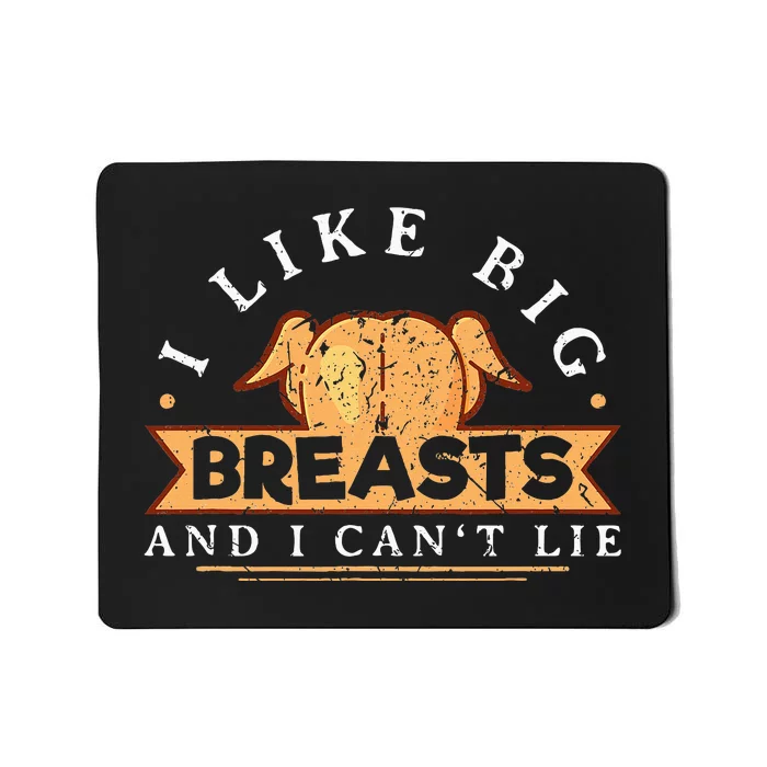 I Like Big Breasts Funny Thanksgiving Turkey Joke Mousepad