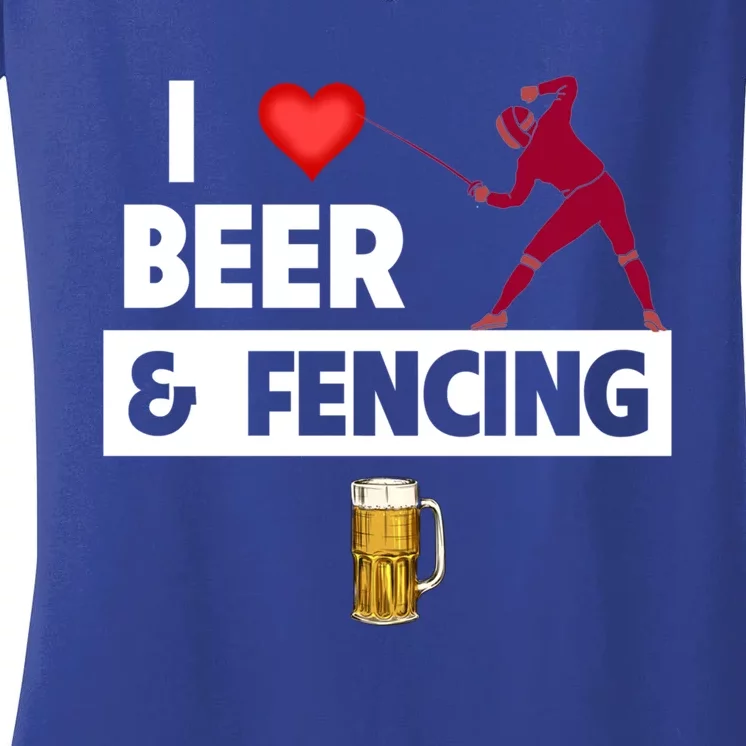 I Love Beer And Fencing Lunge Parry Sword Fighting Ing Gift Women's V-Neck T-Shirt