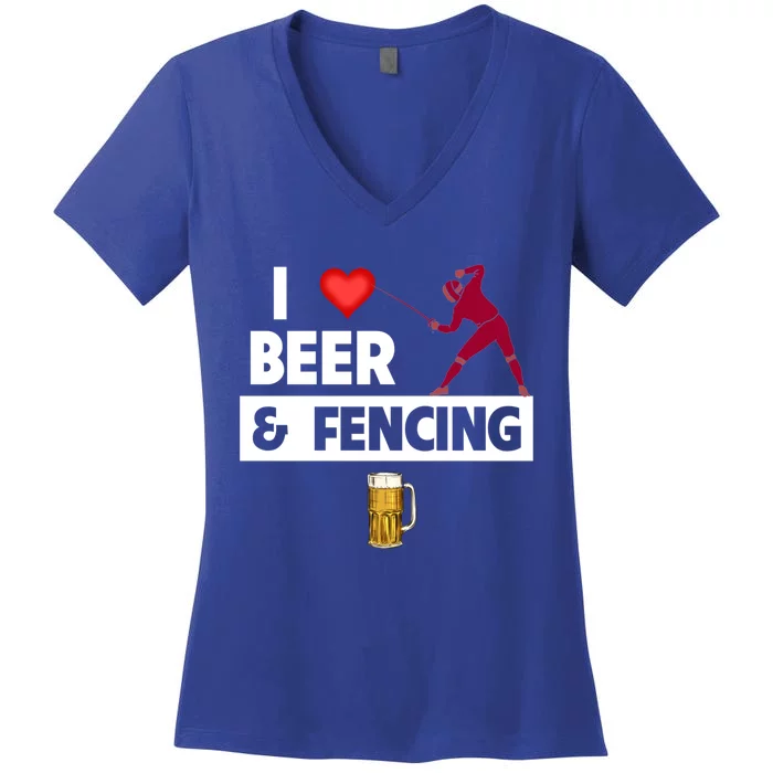 I Love Beer And Fencing Lunge Parry Sword Fighting Ing Gift Women's V-Neck T-Shirt