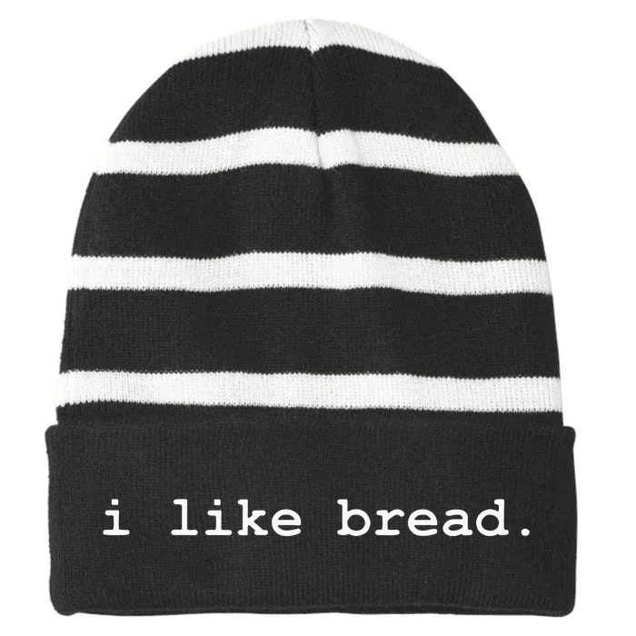 I Like Bread Funny Minimalist Baking Sourdough Striped Beanie with Solid Band