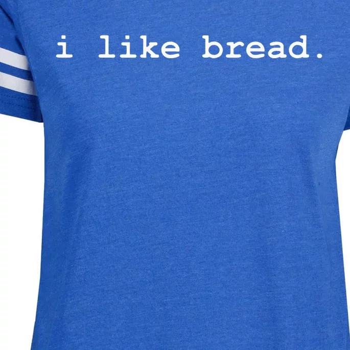 I Like Bread Funny Minimalist Baking Sourdough Enza Ladies Jersey Football T-Shirt