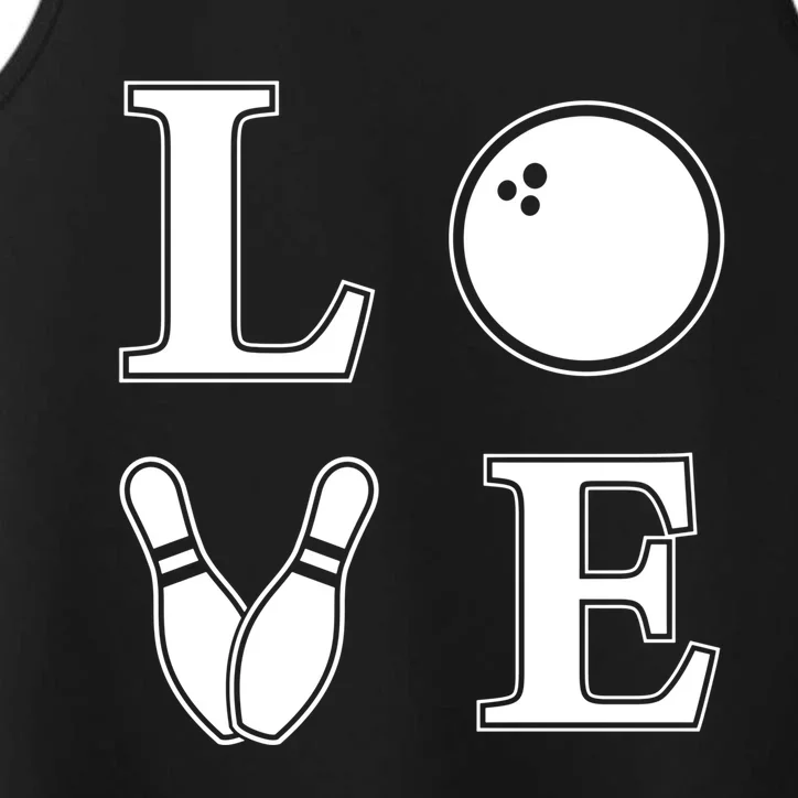 I Love Bowling Life Love To Bowl Bowling Lover Cool Gift Performance Tank