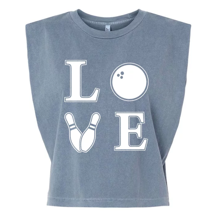 I Love Bowling Life Love To Bowl Bowling Lover Cool Gift Garment-Dyed Women's Muscle Tee