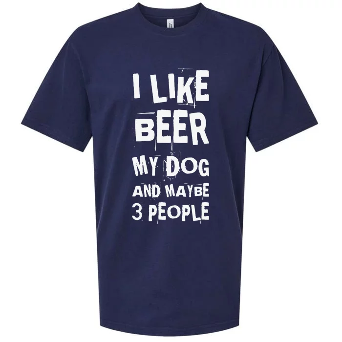 I Like Beer My Dog And Maybe 3 People Funny Dog Lovers Sueded Cloud Jersey T-Shirt