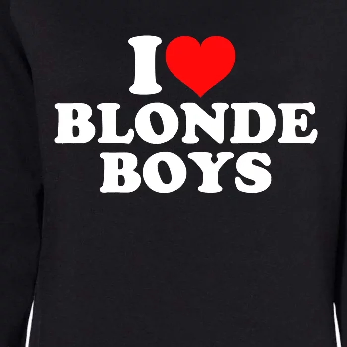 I Love Blonde Womens California Wash Sweatshirt