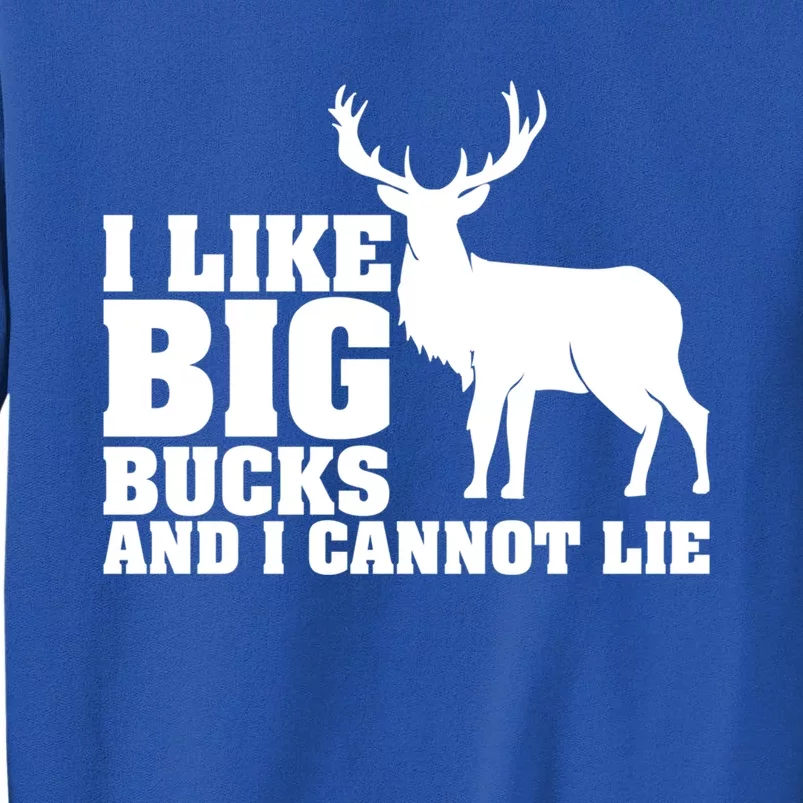 I Like Big Bucks And I Cannot Lie Whitetail Deer Animal White Gift Tall Sweatshirt