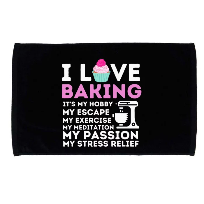 I Love Baking Funny Cupcake Baker Pastry Baking Gift Microfiber Hand Towel