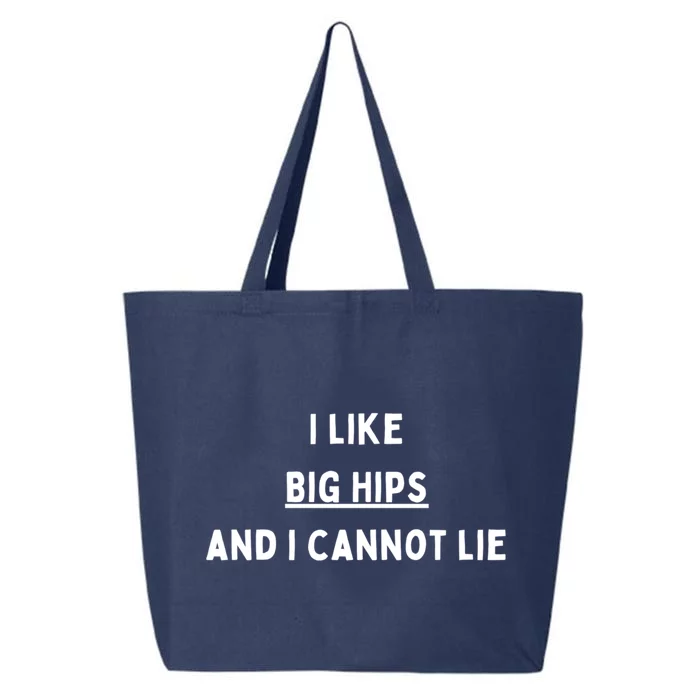 I Like Big Hips And I Cannot Lie Gift 25L Jumbo Tote