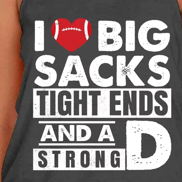 I Love Big Sacks Tight Ends And A Strong D Funny Football Gift Women's Knotted Racerback Tank