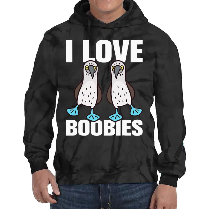 I Love Boobies Bluefooted Boobie Bird Funny Tie Dye Hoodie