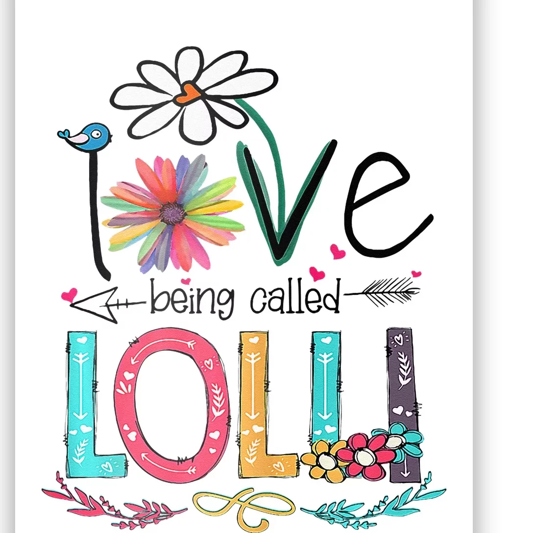 I Love Being Called Lolli Sunflower Mothers Day Poster