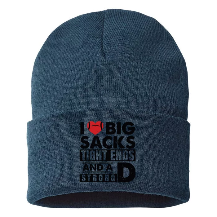 I Love Big Sacks Tight Ends And A Strong D Funny Football Sustainable Knit Beanie