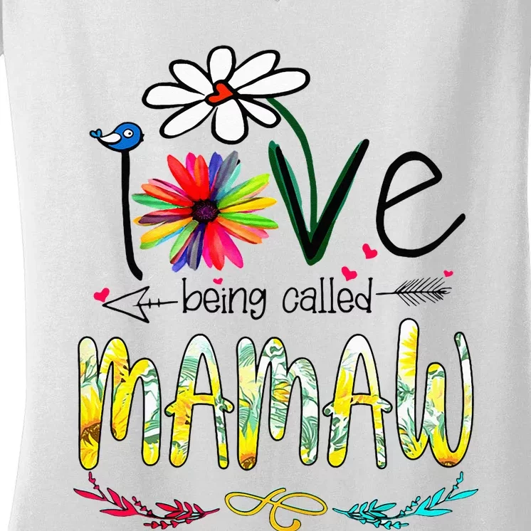 I Love Being Called Mamaw Sunflower Mothers Day Gift Women's V-Neck T-Shirt