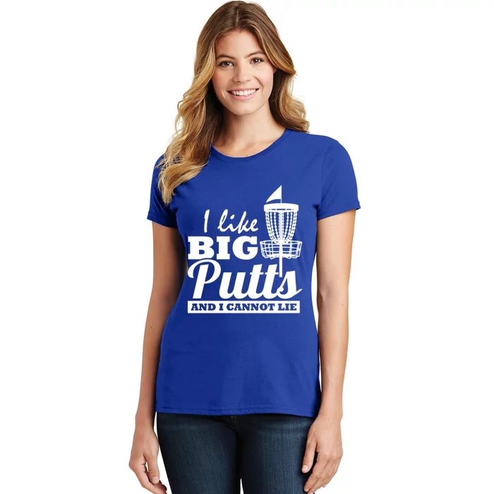 I Like Big Putts And I Cannot Lie Funny Ultimate Frisbee Cute Gift Women's T-Shirt