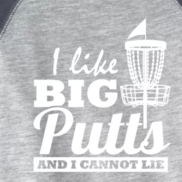 I Like Big Putts And I Cannot Lie Funny Ultimate Frisbee Cute Gift Toddler Fine Jersey T-Shirt