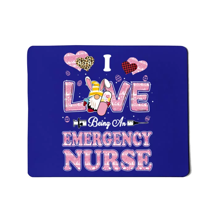 I Love Being Emergency Nurse Gnome Easter Nurse Gift Mousepad