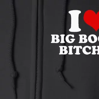 I Love Big Booty Bitches Funny Party Heart Graphic Full Zip Hoodie