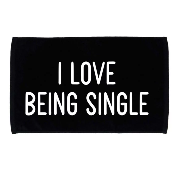 I Love Being Single Funny White Lie Party Ideas Gift Microfiber Hand Towel