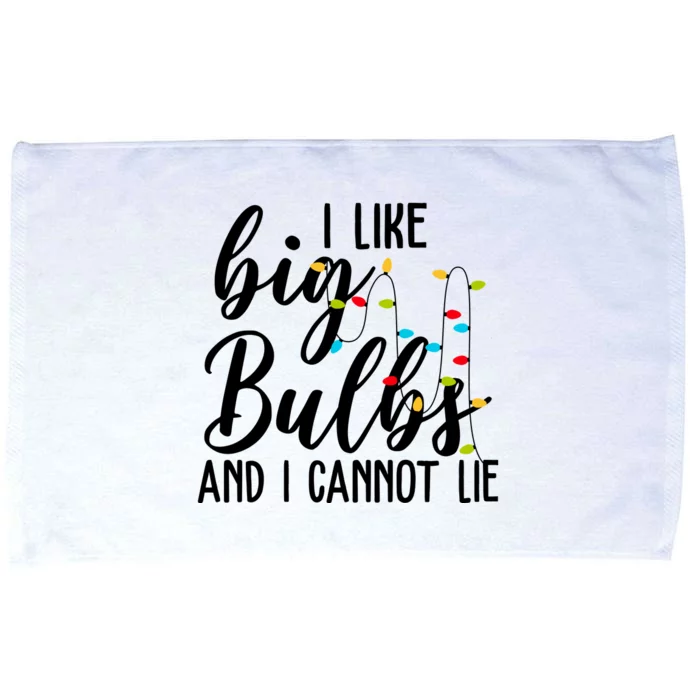 I Like Big Bulbs And I Cannot Lie Funny Christmas Microfiber Hand Towel