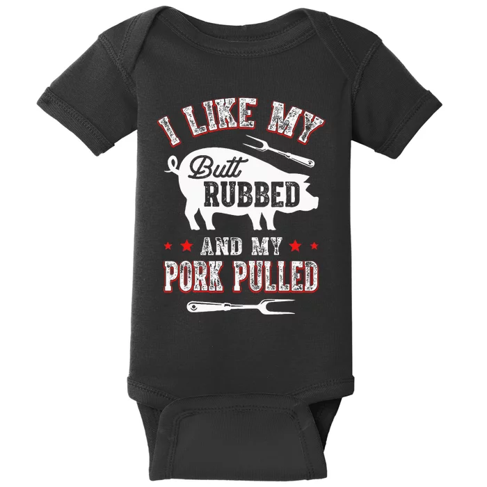 I Like Butt Rubbed & My Pork Pulled Baby Bodysuit